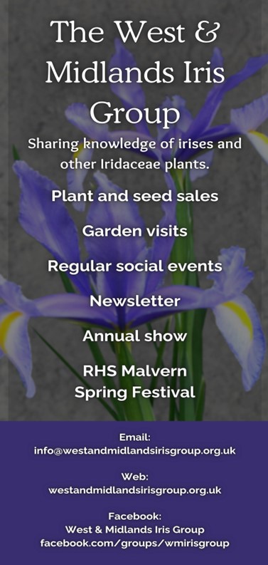  The West and Midlands Iris Group - sharing knowledge of irises and other iridaceae plants - plant & seed sales - garden visits -  regular social events - newsletter - annual show - see us at RHS Malvern Spring Festival  